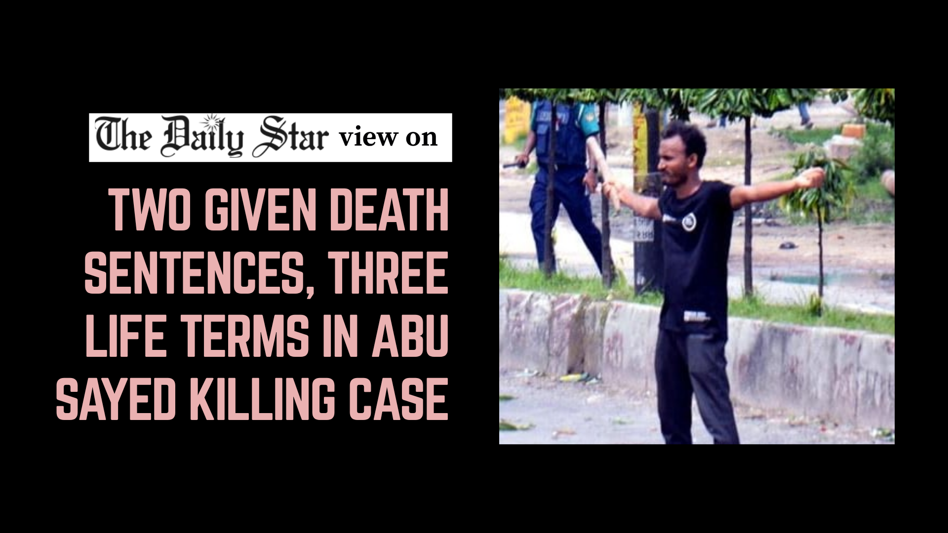 ICT ruling in Abu Sayed case marks a vital step to justice for July killings