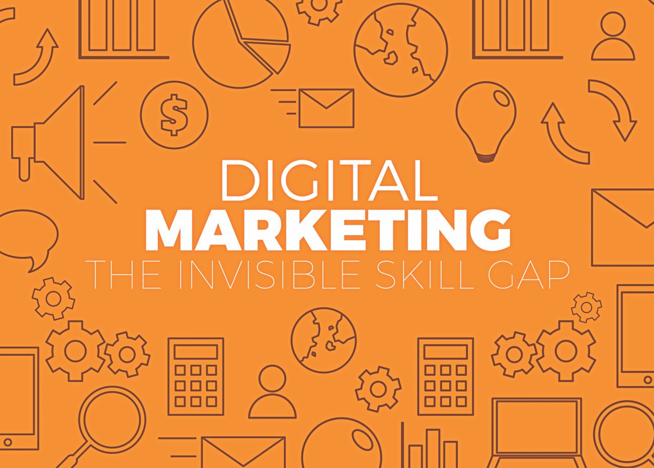 Digital Marketing - The Invisible Skills Gap