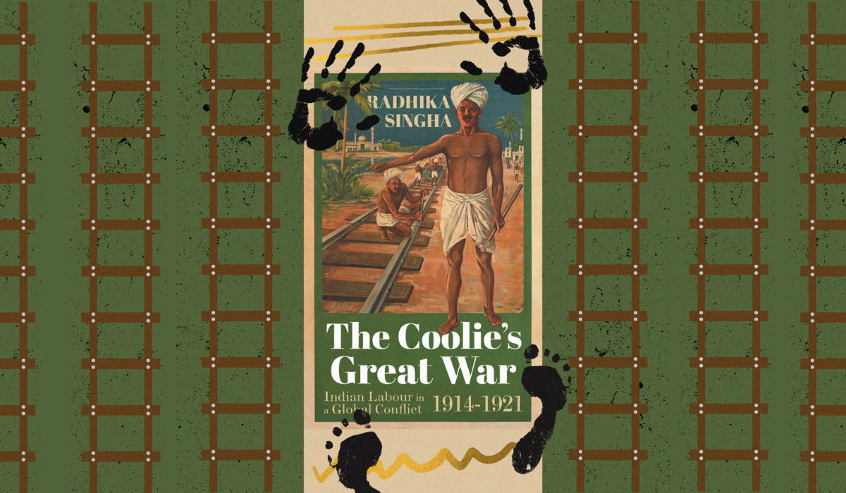 Radhika Singha's 'The Coolie's Great War': The forgotten ones of World War I