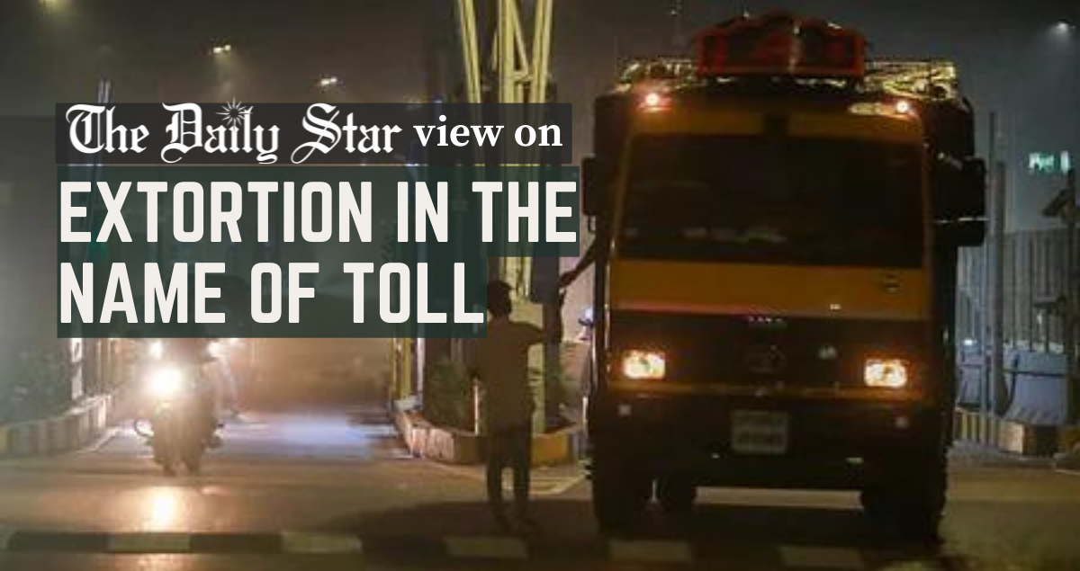 Illegal toll collection from vehicles must stop
