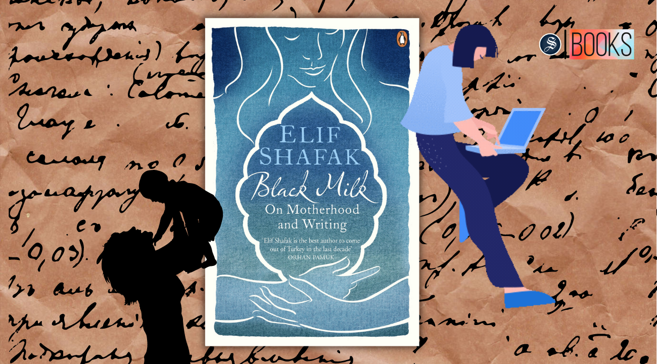 Elif Shafak's 'Black Milk': Can a writer be a mother too?