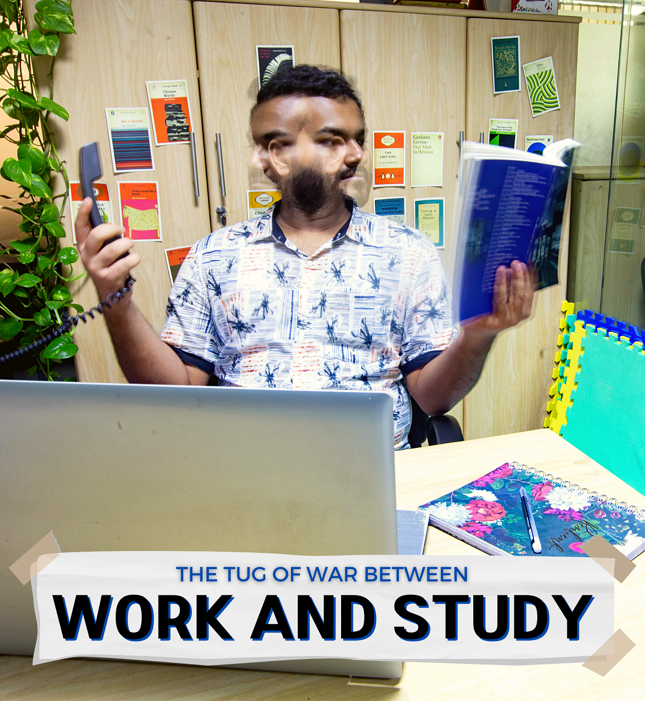 The tug of war between work and study