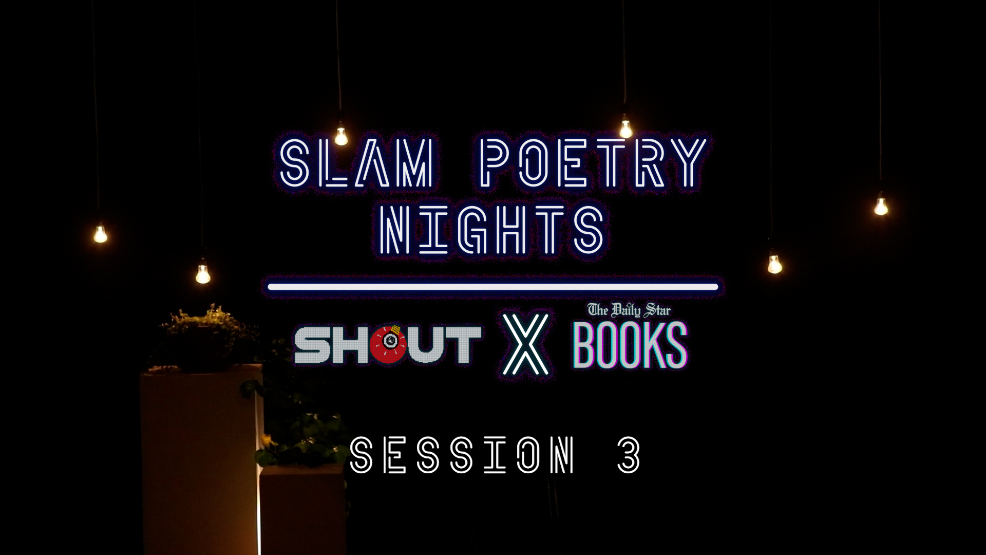 SHOUTxDS Books presents 'Slam Poetry Nights' — Episode 3