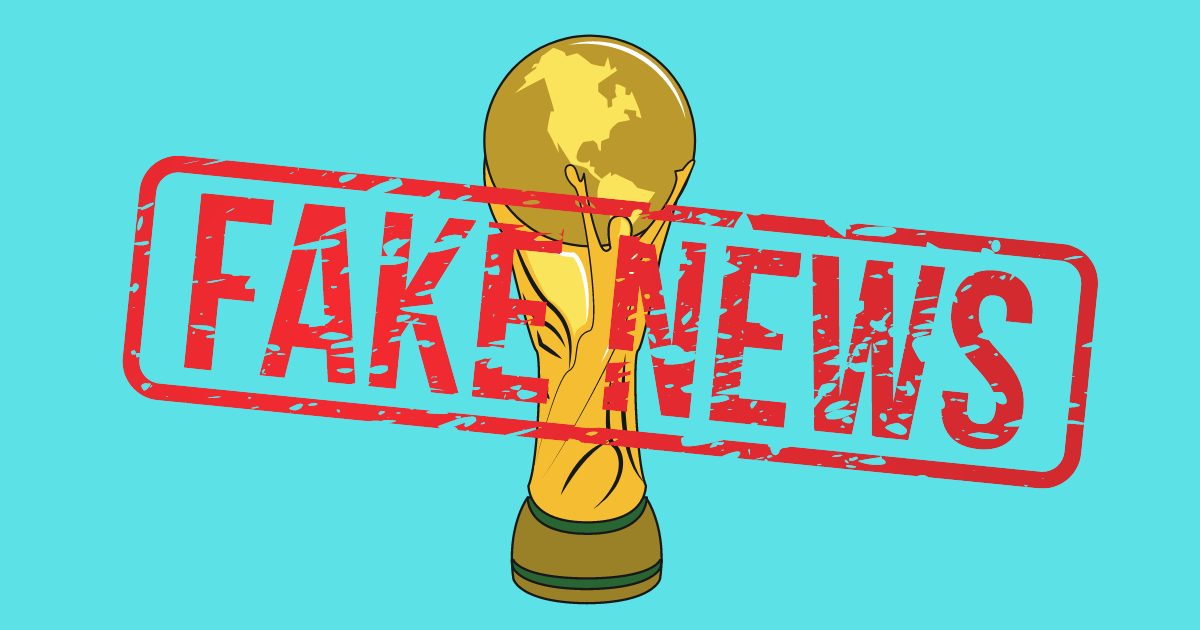 World Cup revealed our media's vulnerability to fake news