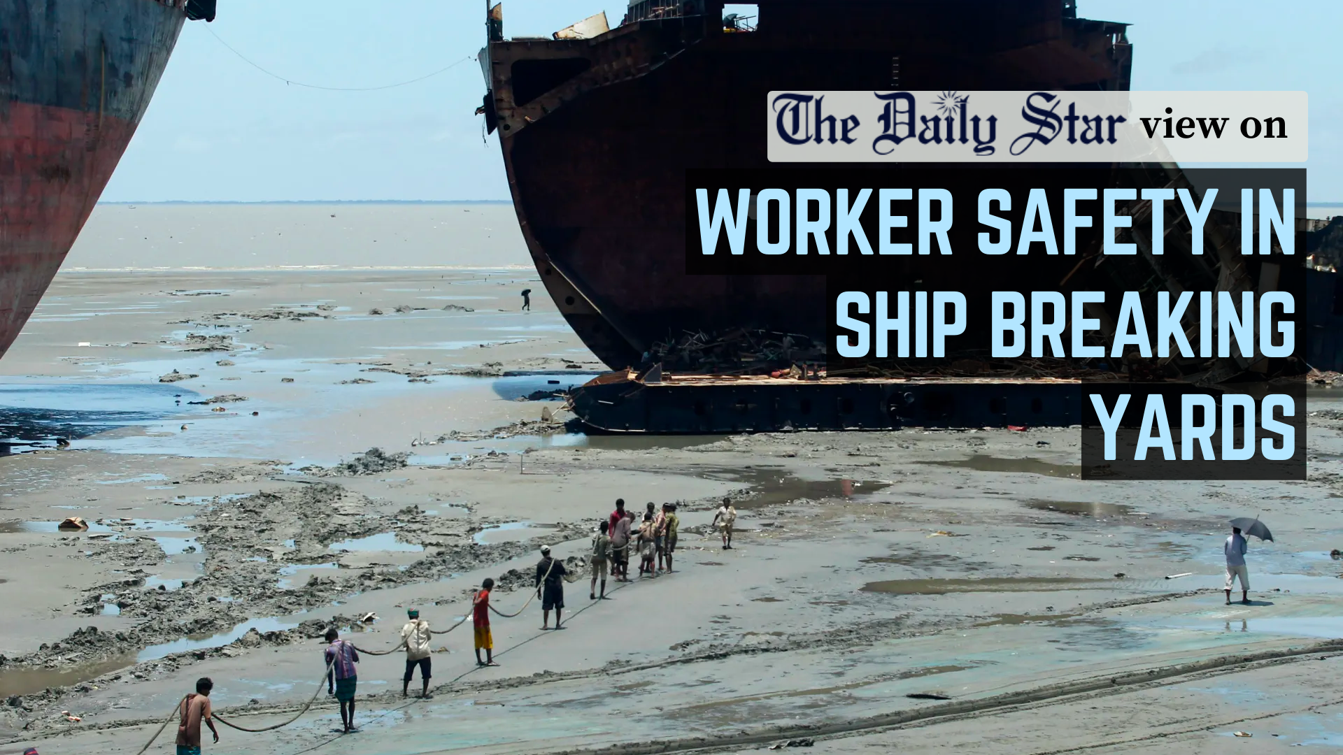 Shipbreaking yards or graves for workers?