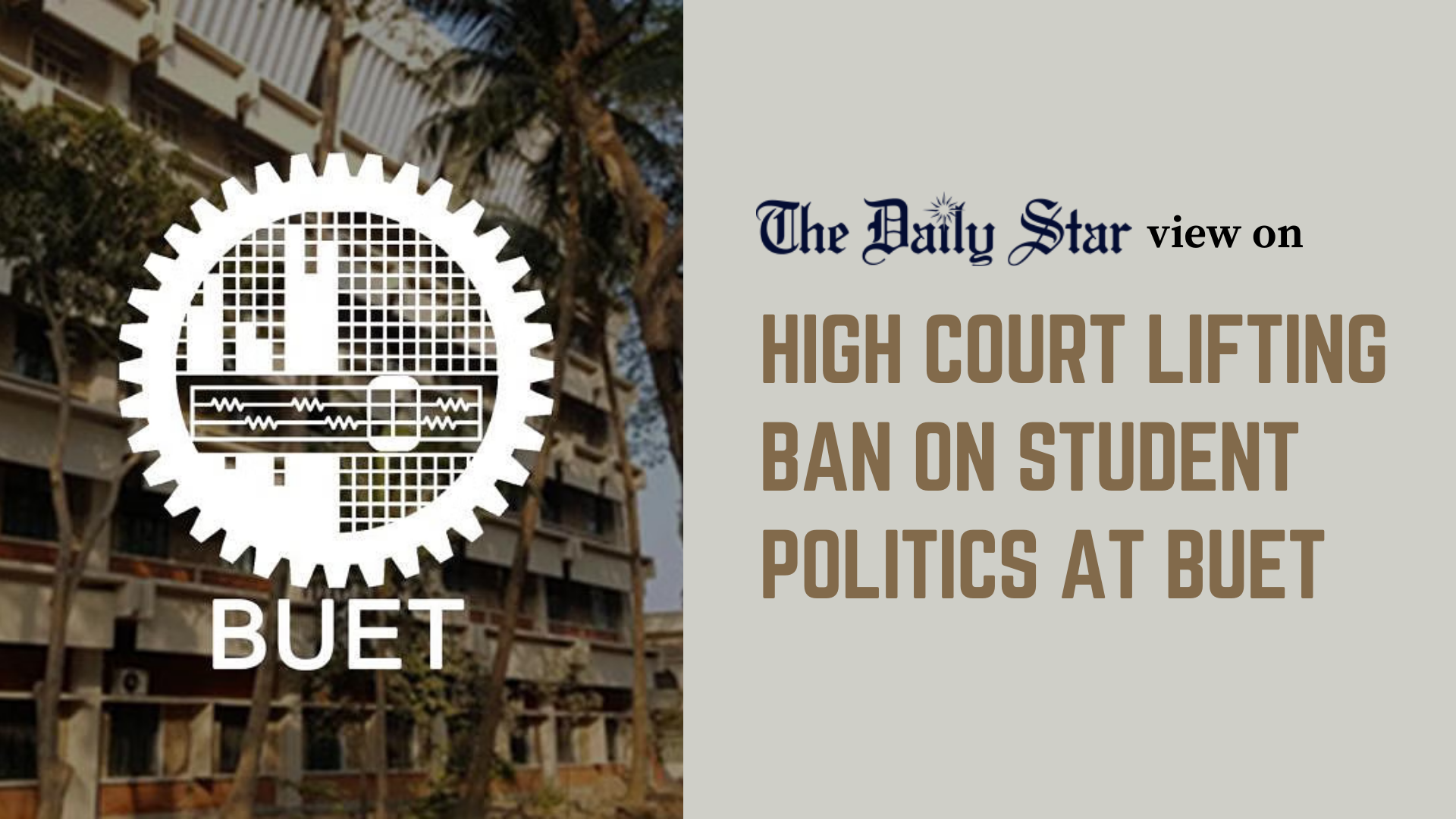 Buet’s problem is not with student politics, but Chhatra League