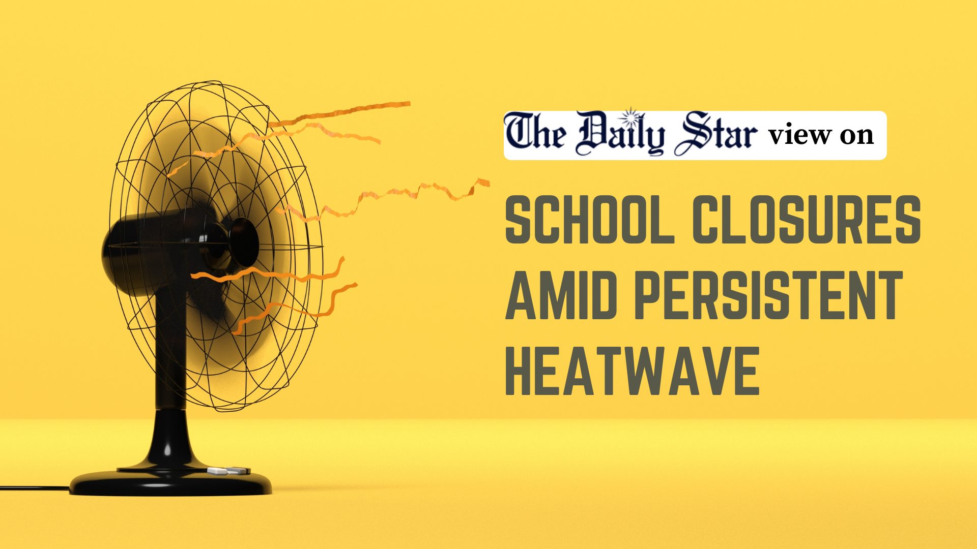 Classroom shutdown is only logical amid sweltering heat