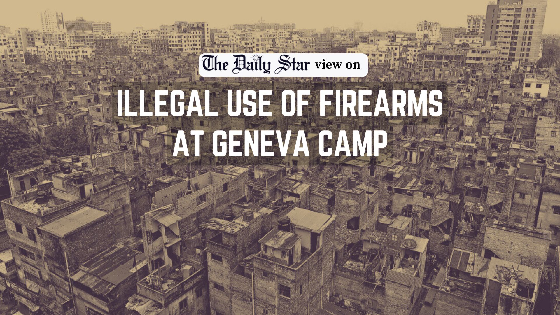 Stop armed violence at Geneva Camp