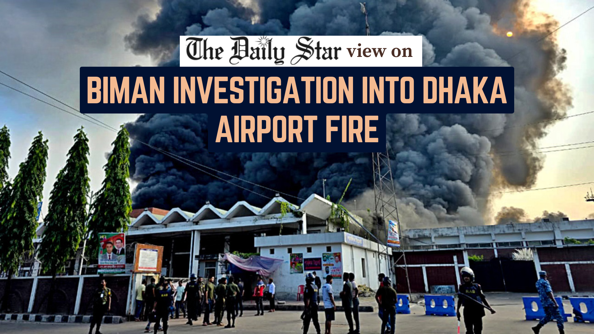 Hold to account those responsible for the Dhaka airport fire