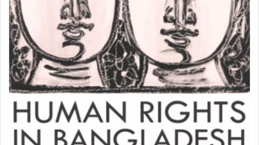 HUMAN RIGHTS IN BANGLADESH, PAST, PRESENT AND FUTURE