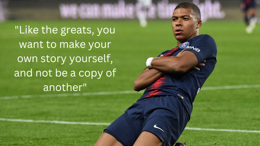 Words of wisdom from Kylian Mbappé 