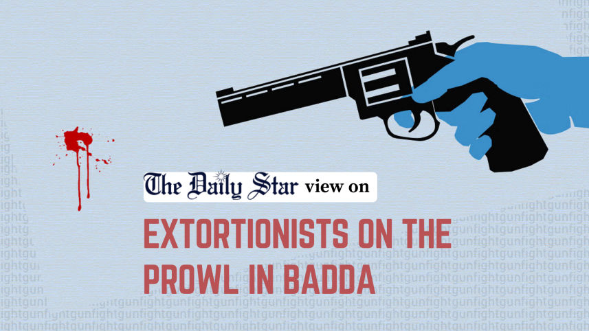 extortionists on the prowl in badda