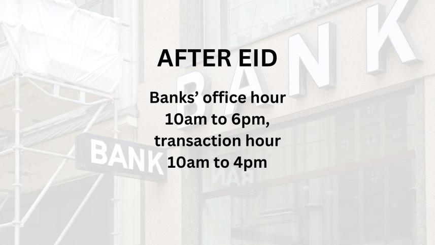 New office hour for bankers after Eid