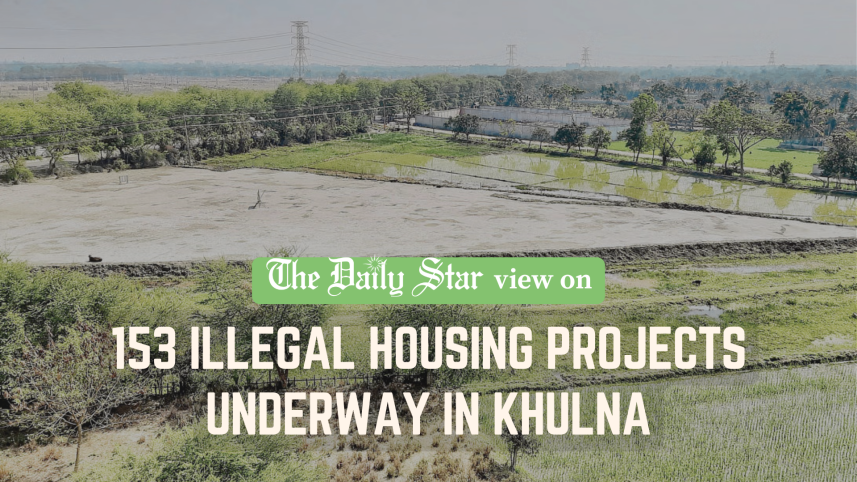 153 illegal housing projects underway in Khulna