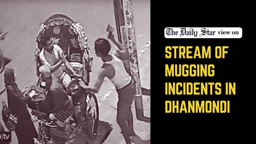 Stream of mugging incidents in Dhanmondi