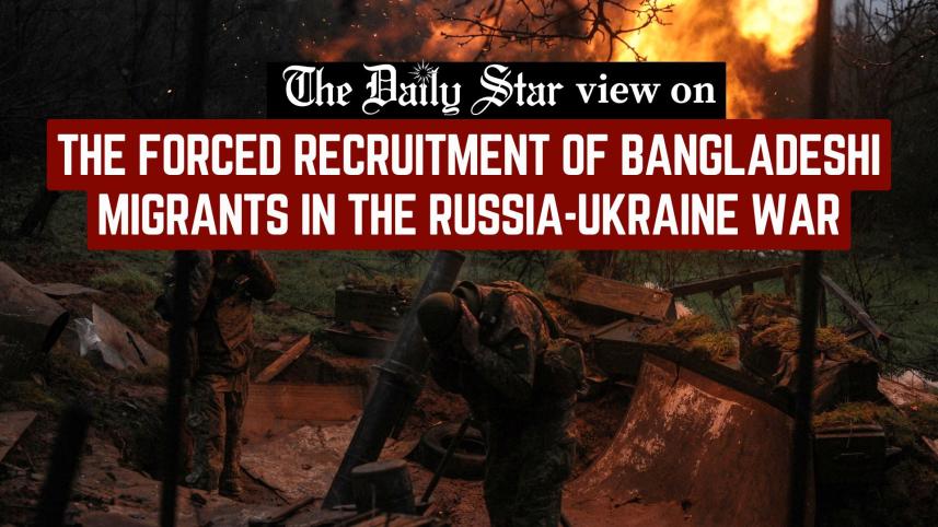 forced recruitment of Bangladeshi migrants in Russia- Ukraine war