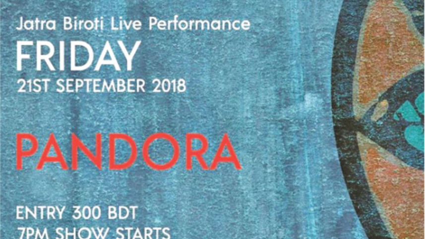 pandora_live_at_jatra_biroti