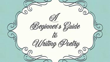 A Beginner's Guide to Writing Poetry