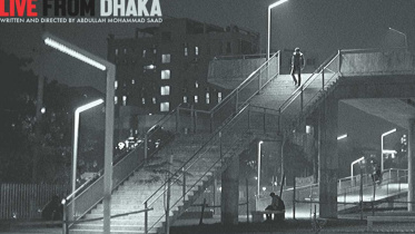 Live from Dhaka