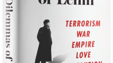 The Dilemmas of Lenin Terrorism, War, Empire, Love, Revolution
