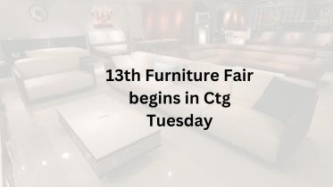 Furniture fair begins in Ctg on Feb 6