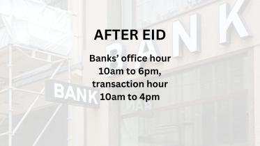 New office hour for bankers after Eid