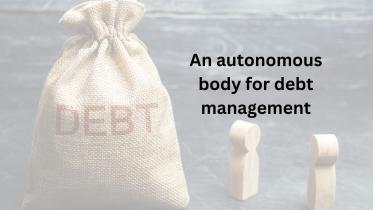 an_autonomous_body_for_debt_management_1.jpg