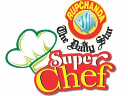 Rupchanda-The Daily Star Super Chef