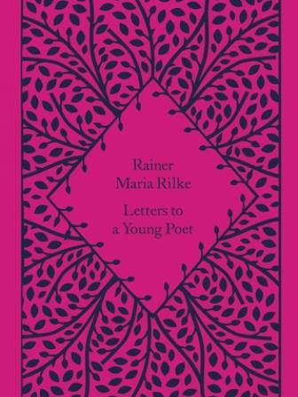 Letters to a Young Poet - Rainer Maria Rilke
